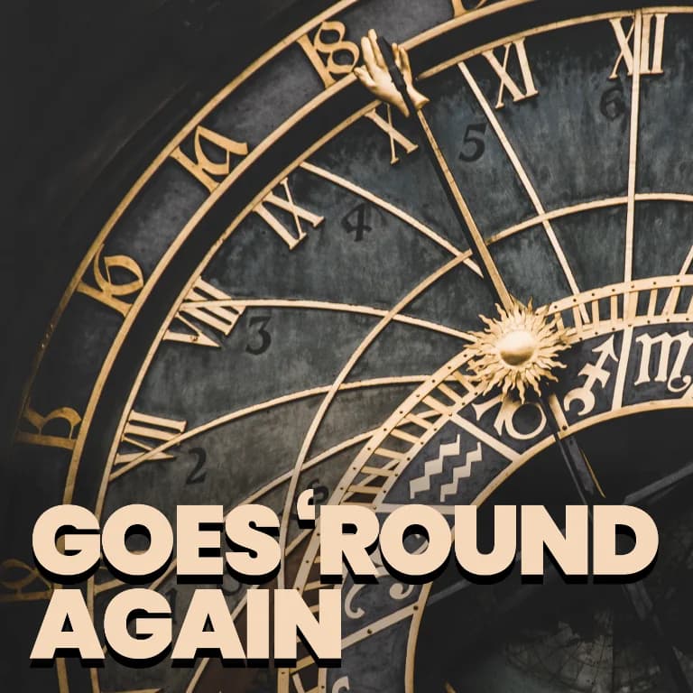 Goes 'Round Again
